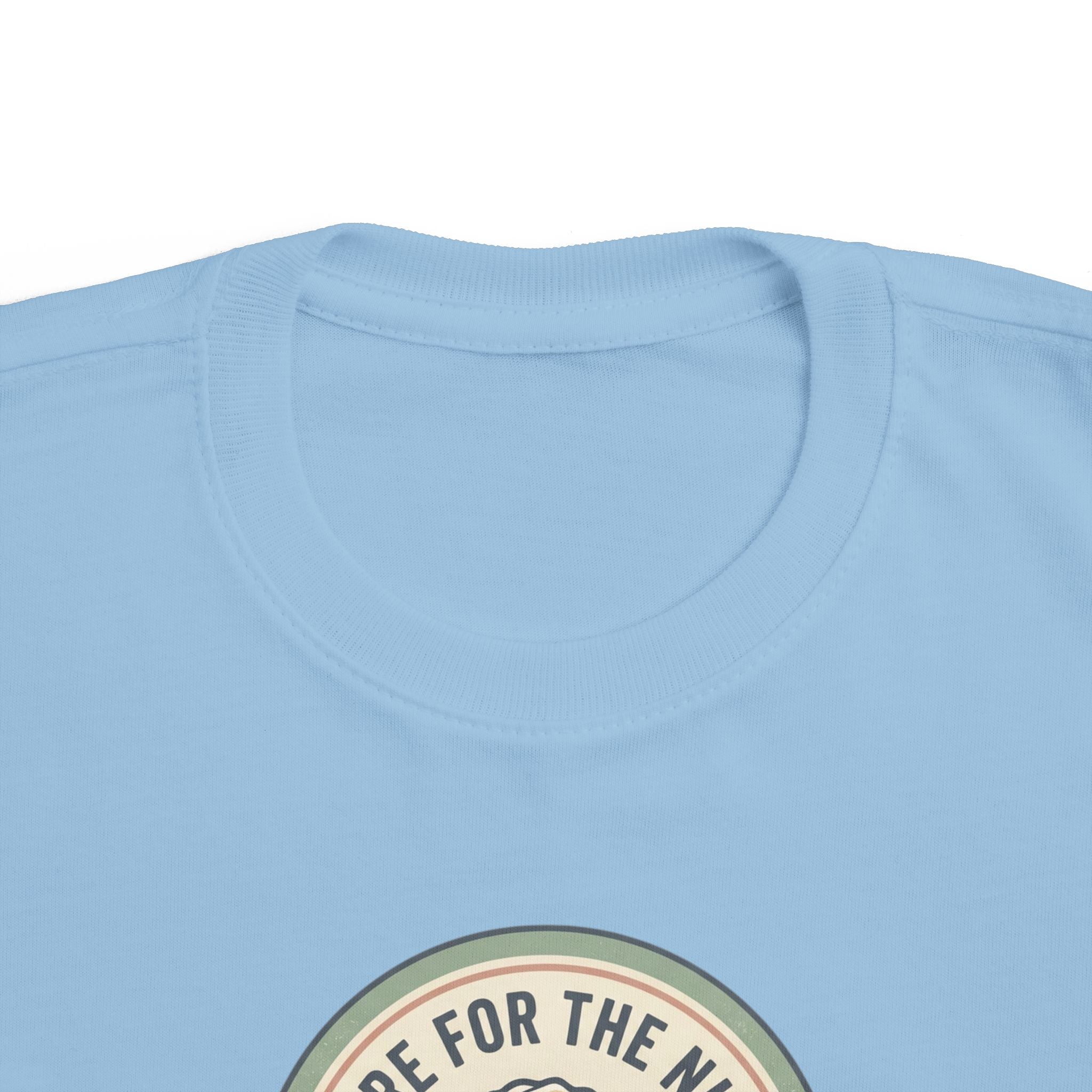 Toddler T‑Shirt — "Here for the Nugs"