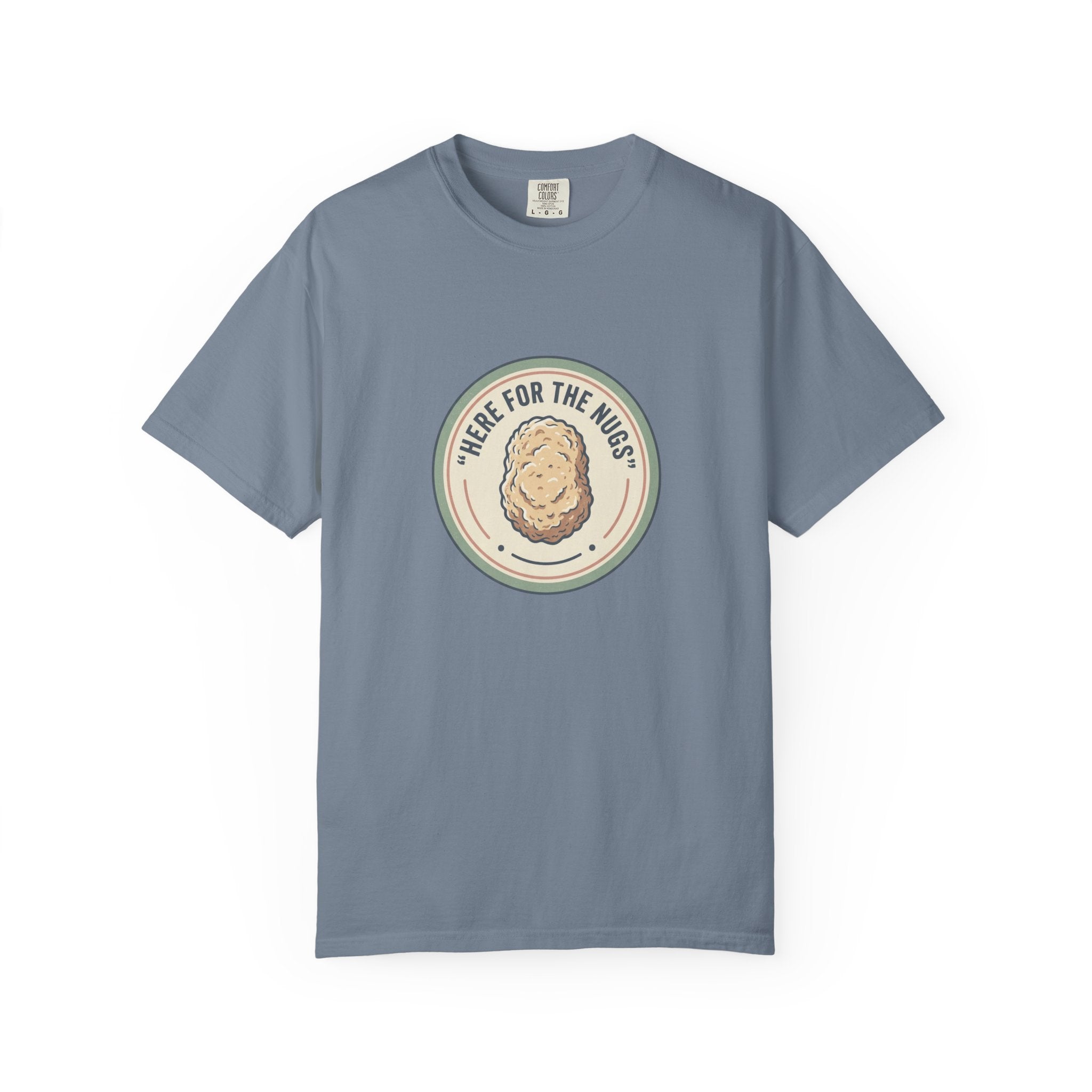 Adult Unisex T‑Shirt — “Here for the Nugs”