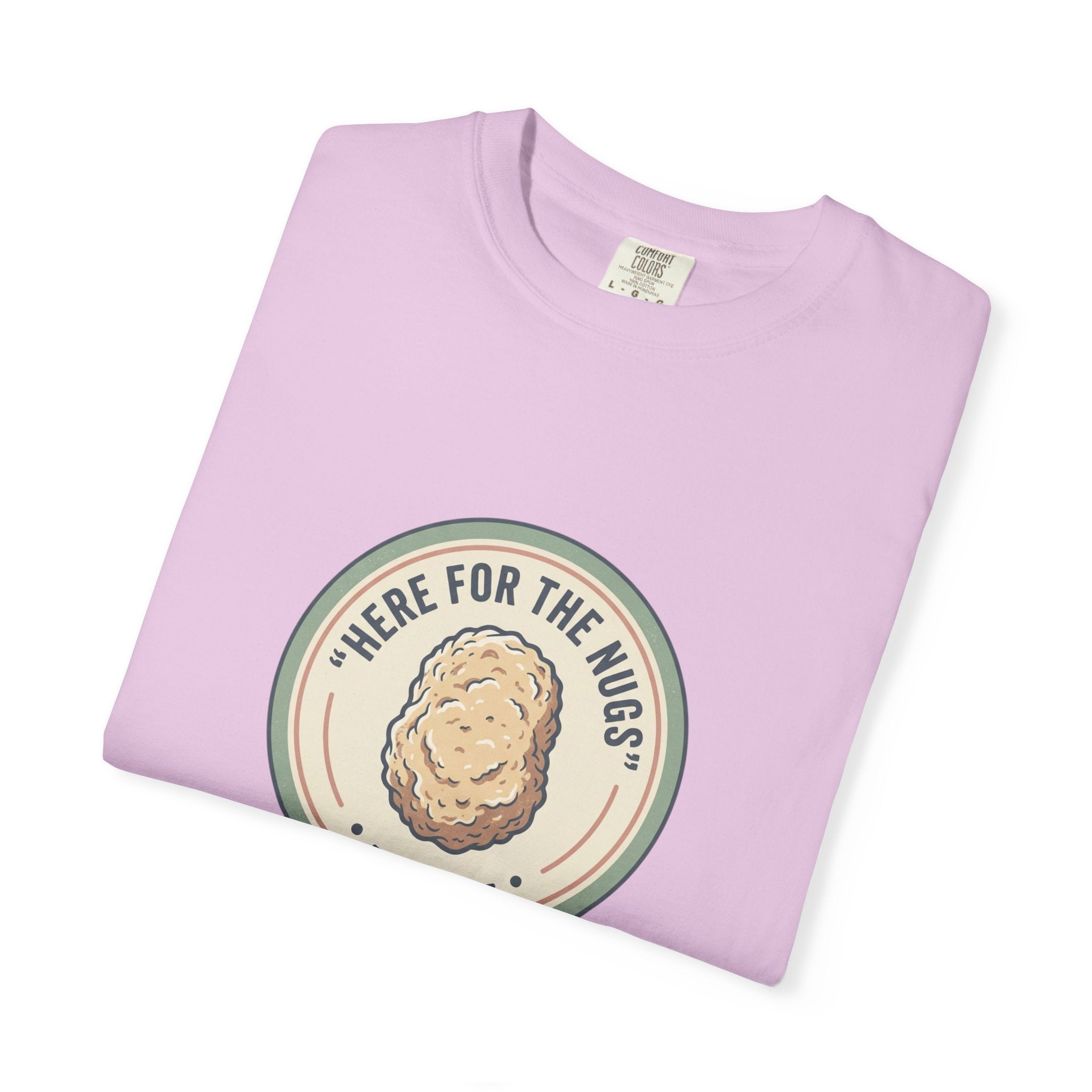 Adult Unisex T‑Shirt — “Here for the Nugs”