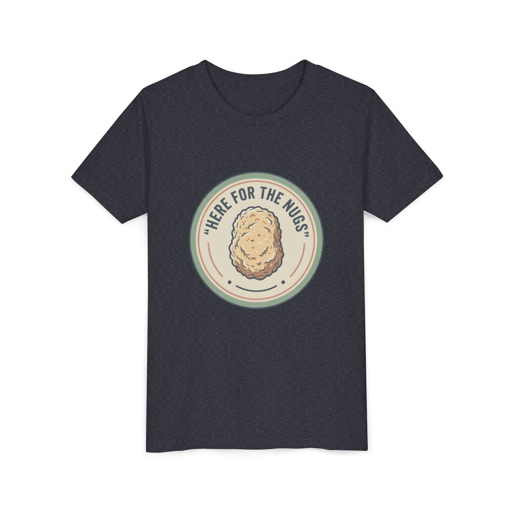 Kids T‑Shirt — "Here for the Nugs"