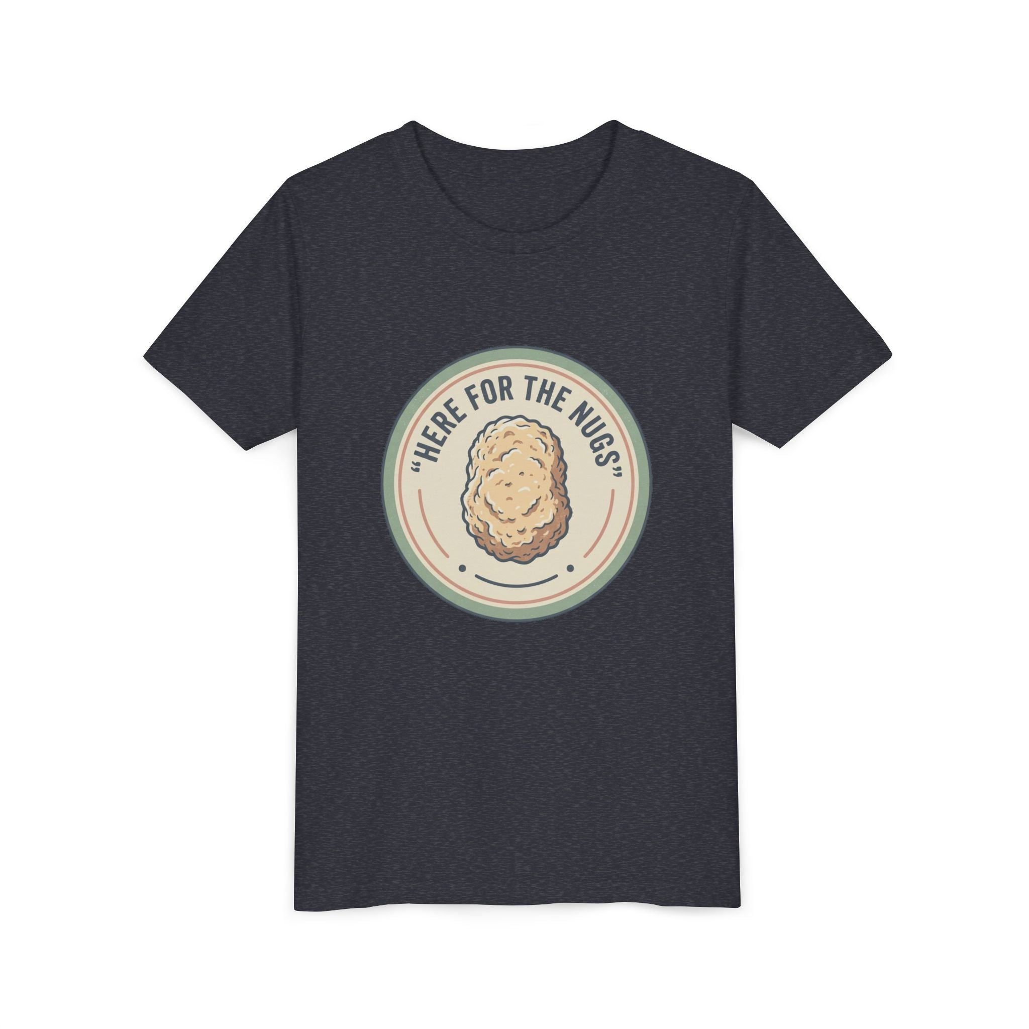 Kids T‑Shirt — "Here for the Nugs"