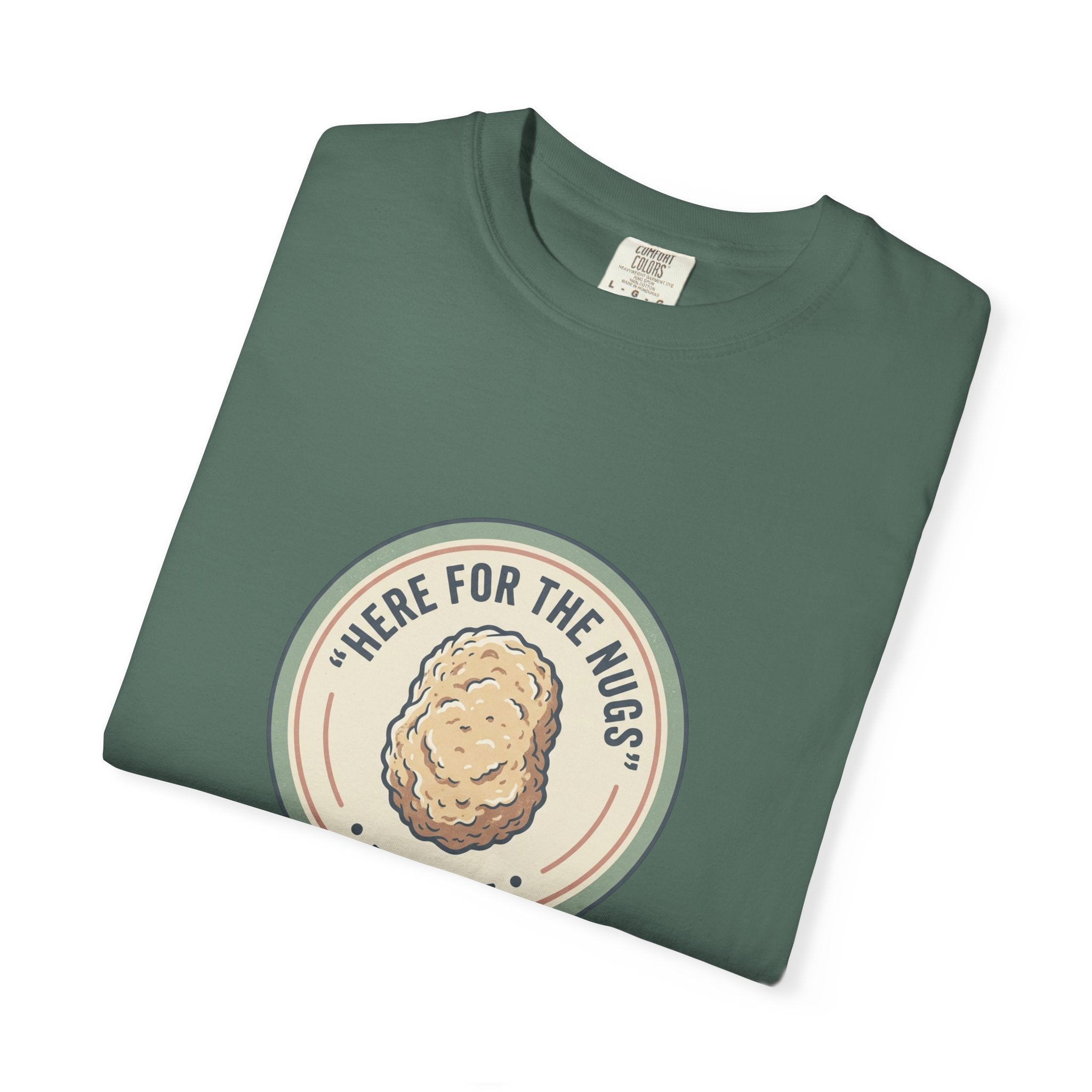 Adult Unisex T‑Shirt — “Here for the Nugs”