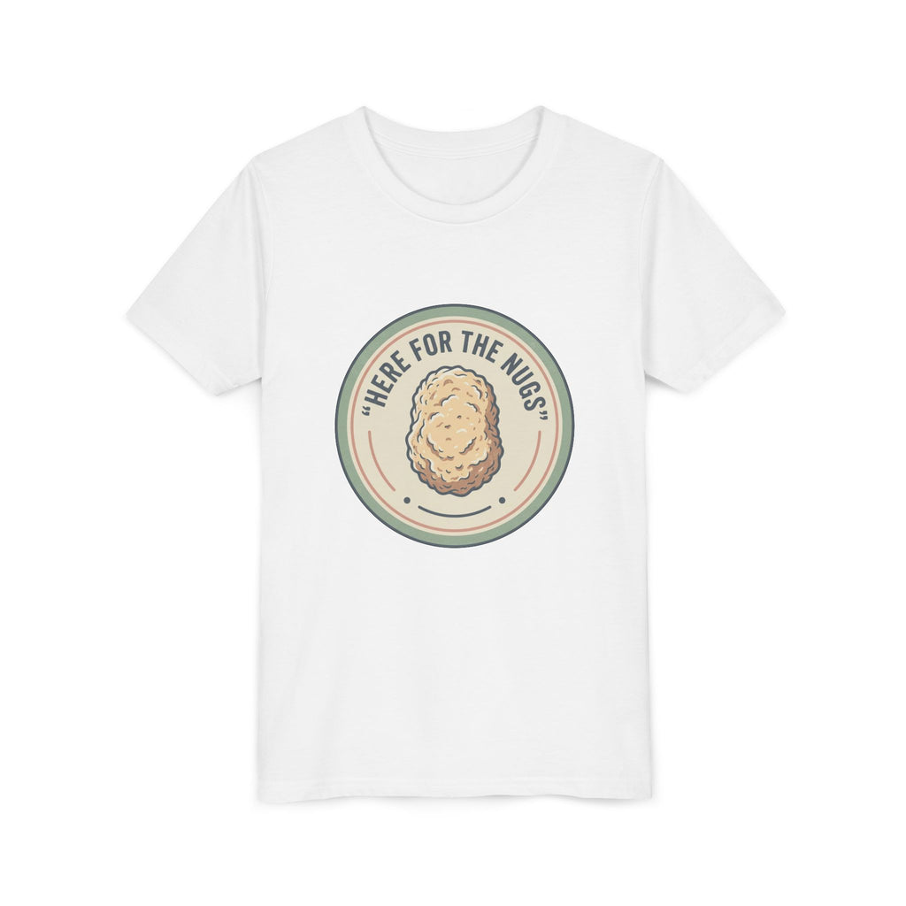 Kids T‑Shirt — "Here for the Nugs"