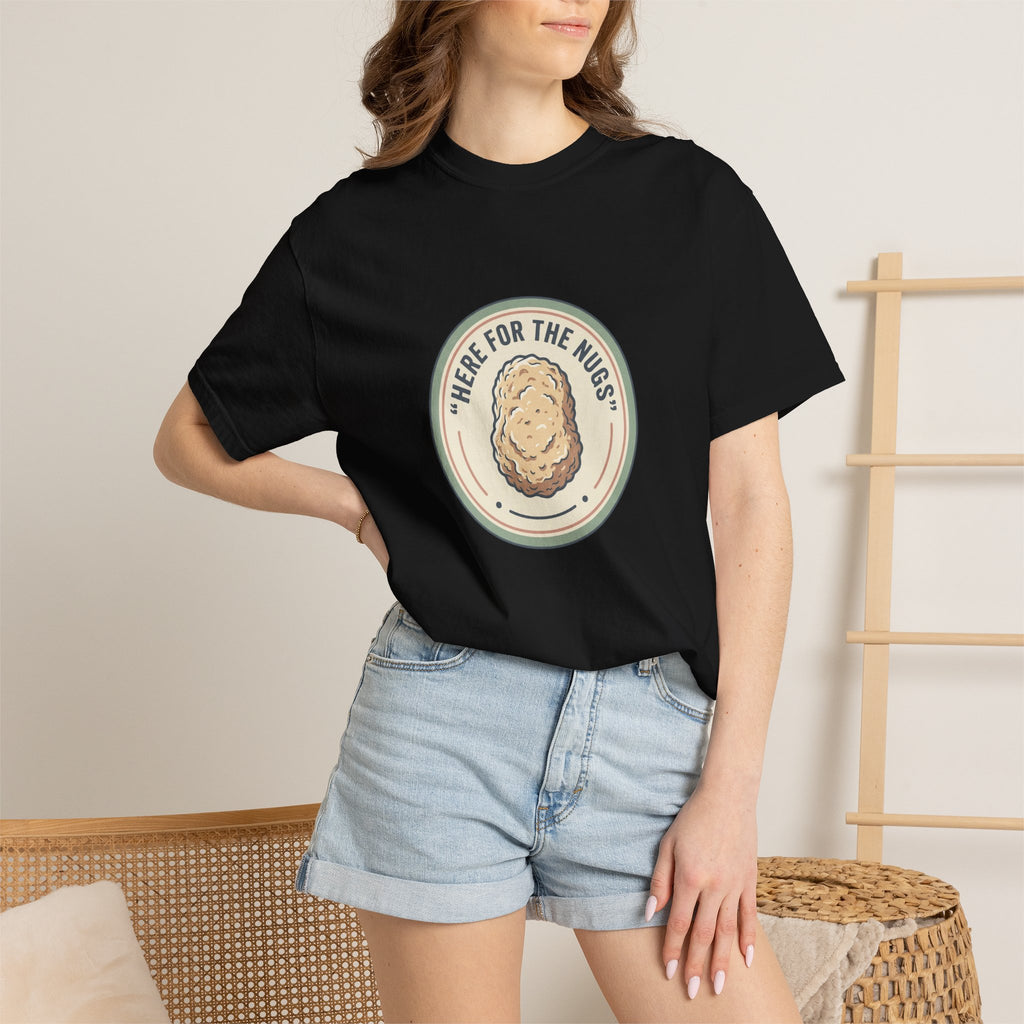 Adult Unisex T‑Shirt — “Here for the Nugs”
