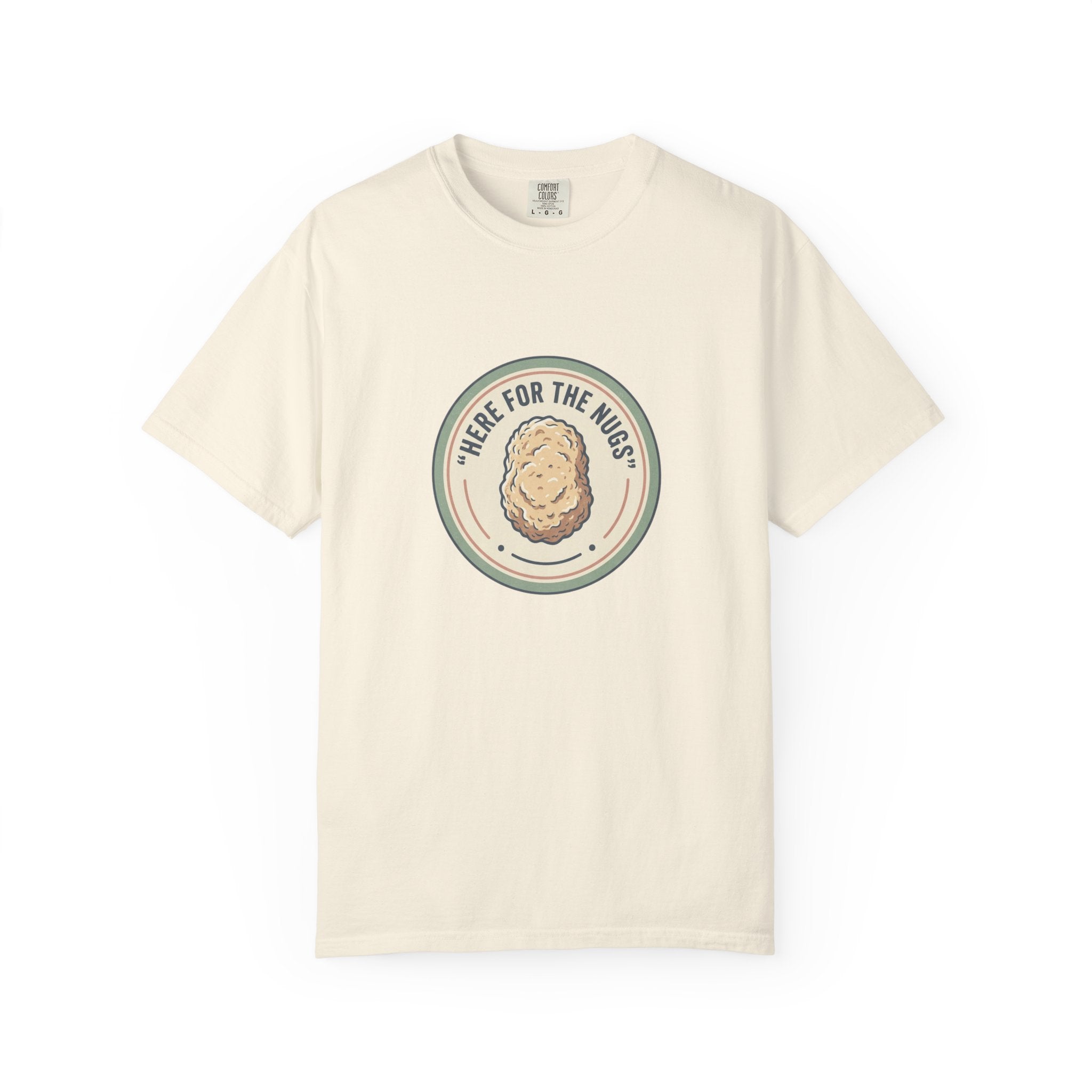 Adult Unisex T‑Shirt — “Here for the Nugs”