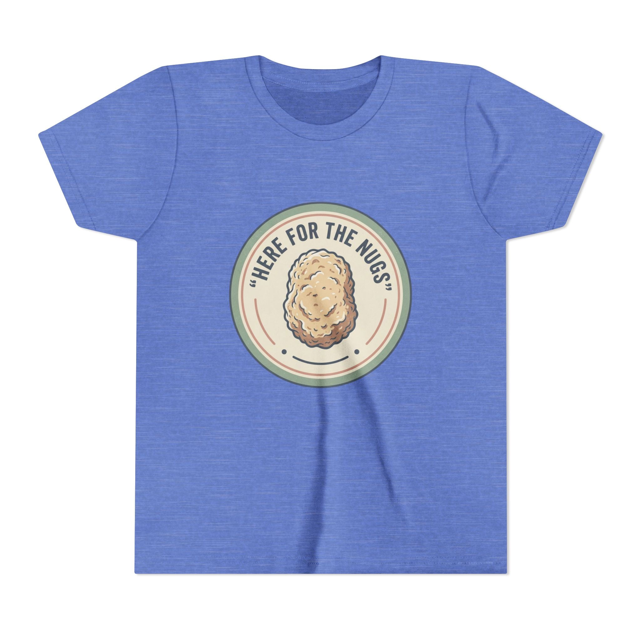 Kids T‑Shirt — "Here for the Nugs"
